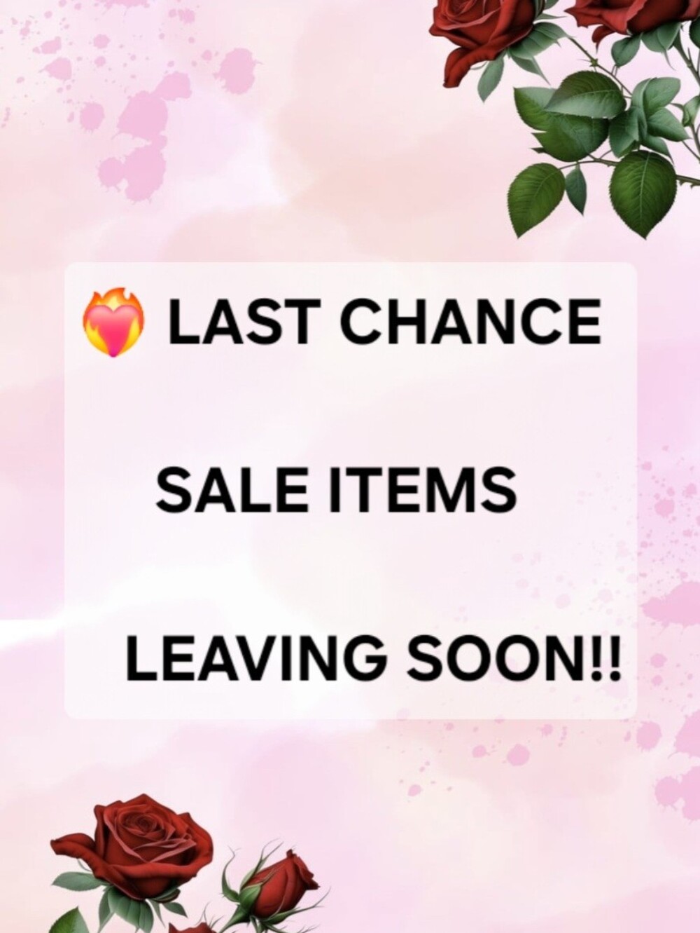 ❤️‍🔥 LAST CHANCE ON SALE ITEMS LEAVING SOON TO MAKE ROOM FOR NEW ITEMS!!!